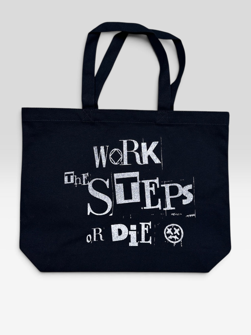 WORK THE STEPS OR DIE Tote Bag