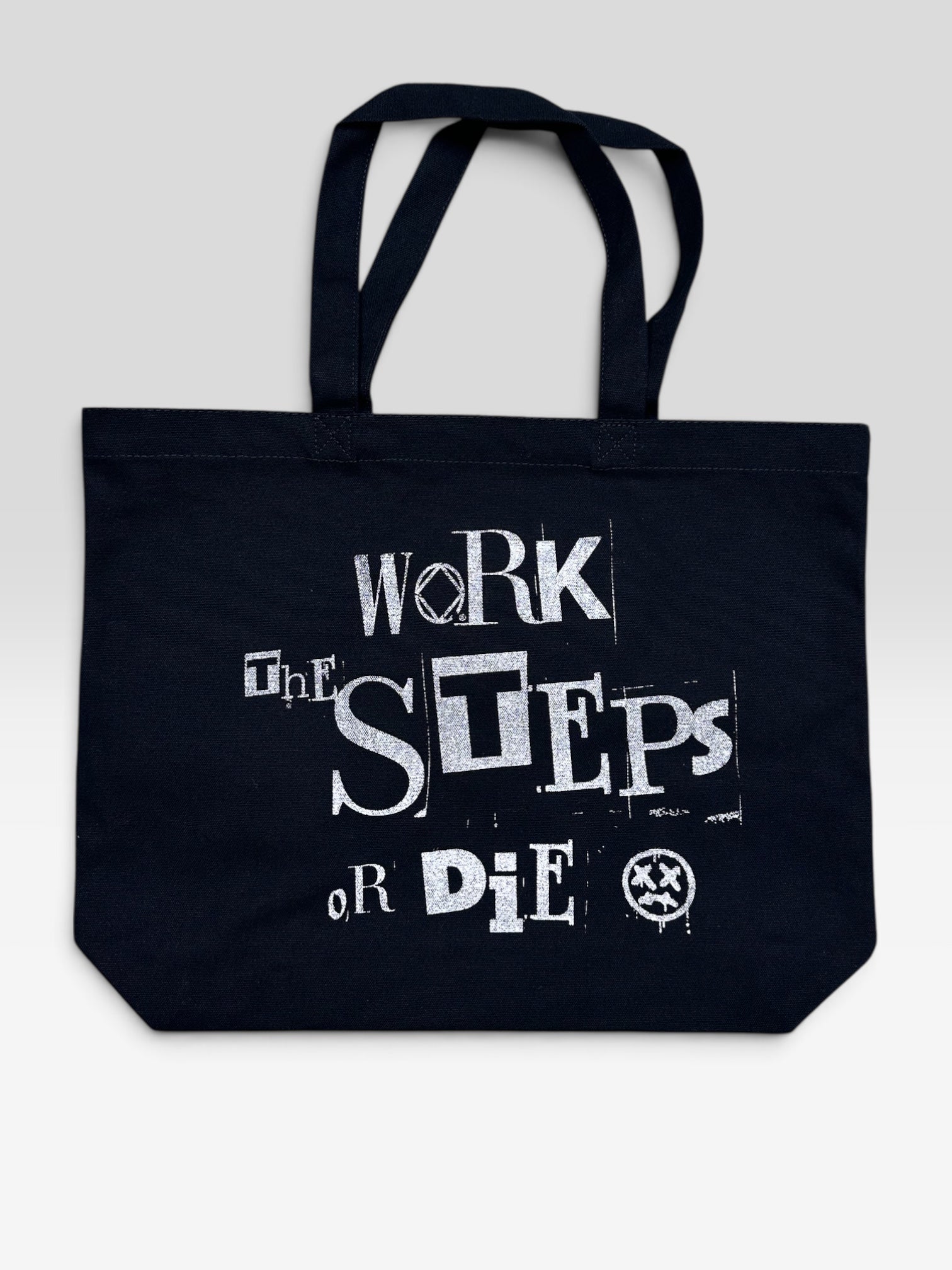 WORK THE STEPS OR DIE Tote Bag