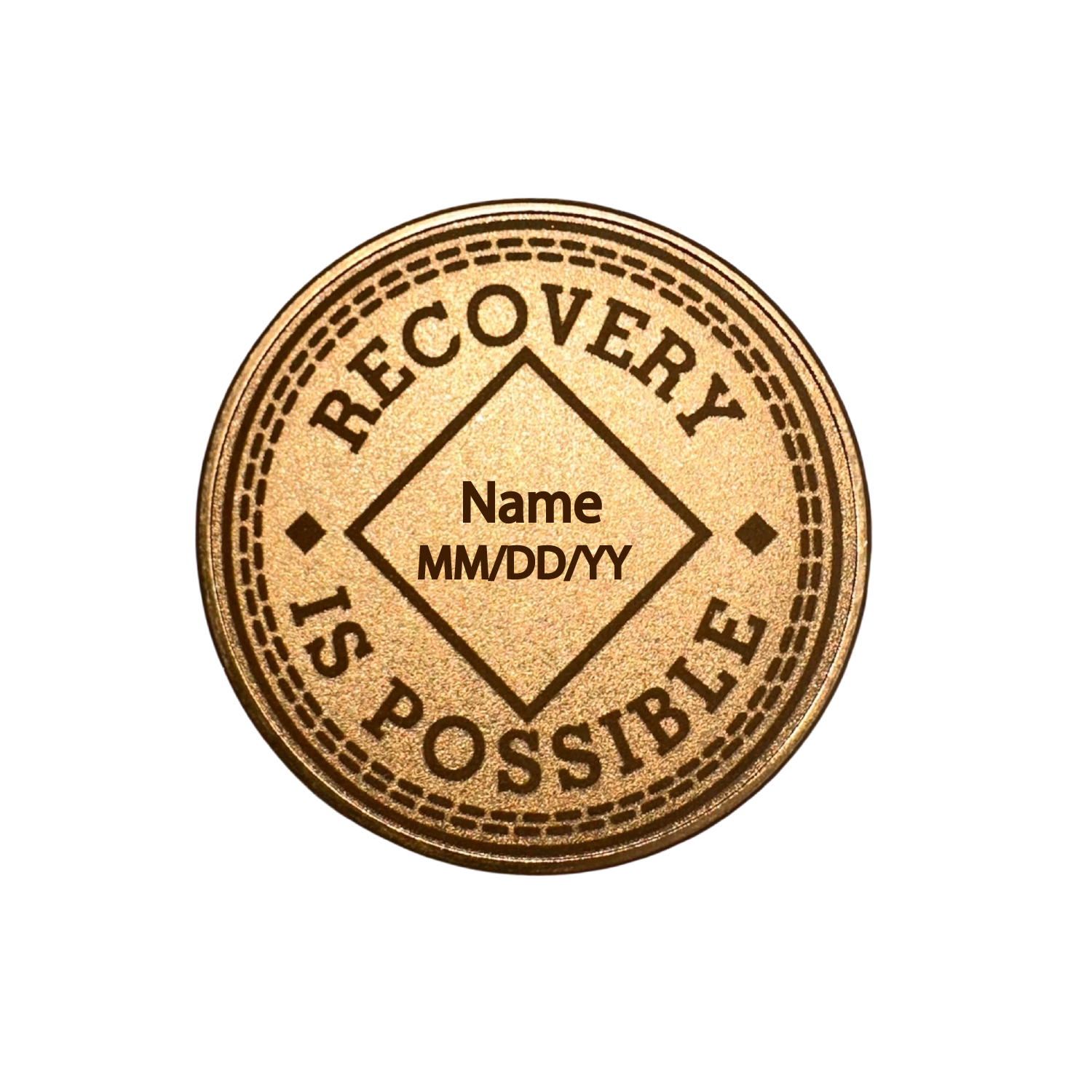 Custom Engraved Recovery is Possible Medallion